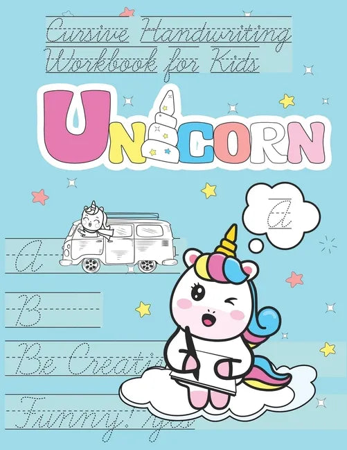 Unicorn Cursive Handwriting Workbook for Kids: italics beautiful handwriting for children Awesome Present for Children to develop thier skills - Paperback