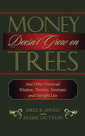 Money Doesn't Grow on Trees - Hardcover