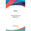 Stalin: A Critical Survey of Bolshevism - Hardcover