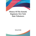 History Of The Sixtieth Regiment, New York State Volunteers - Paperback