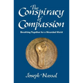 The Conspiracy of Compassion - Paperback