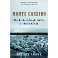 Monte Cassino: The Hardest Fought Battle of World War II - Paperback
