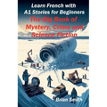 Learn French with A1 Stories for Beginners - Paperback