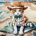 Mr. Muffins' Aussie Adventure: A Rhyming Picture Book for Kids 6-8 - Join a Brave Cat as he Surfs and Sings! Perfect for Bedtime or a 5-Minute Story - Paperback