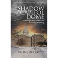 In the Shadow of the Capitol Dome: Critical Legal Theory and State Level Educational Policymaking - Hardcover