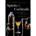 The Oxford Companion to Spirits and Cocktails - Hardcover
