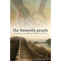 The Heavenly People: Going Underground with Brother Yun and the Chinese House Church - Paperback