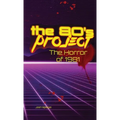 The 80s Project: The Horror of 1981: The Horror of 1981: The Horror of 1981 - Hardcover