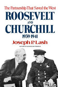Roosevelt and Churchill: The Partnership That Saved the West, 1939-1941 - Paperback
