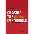 Chasing the Impossible: A Model for Inclusive and Innovative Care - Hardcover
