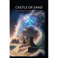 Castle Of Sand: A Distant World Holds the Key to Mankind's Survival - Paperback