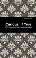 Curious, If True - Paperback