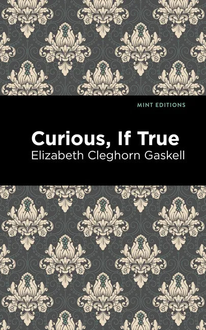 Curious, If True - Paperback