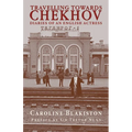 Travelling Towards Chekhov: Diaries of an English Actress - Paperback