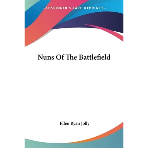 Nuns Of The Battlefield - Paperback