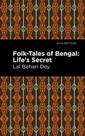 Folk-Tales of Bengal: Life's Secret - Paperback