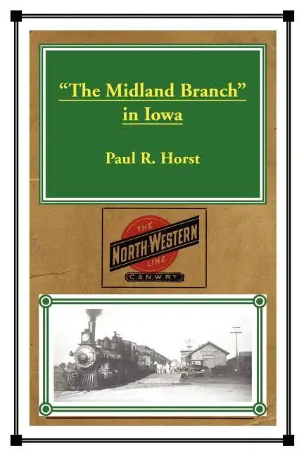 "The Midland Branch" in Iowa - Paperback