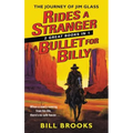 Rides a Stranger + A Bullet for Billy - Paperback
