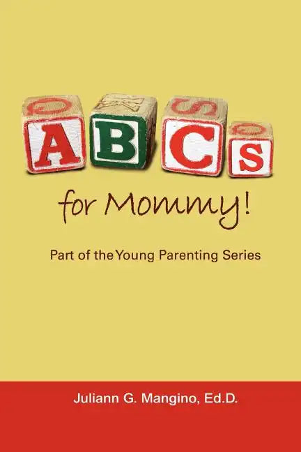 ABCs for Mommy! Part of the Young Parenting Series - Paperback