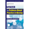 Fast Facts for Evidence-Based Practice in Nursing, Fourth Edition - Paperback