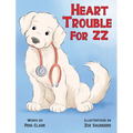 Heart Trouble For ZZ - Hardcover