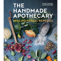 The Handmade Apothecary: Healing Herbal Recipes - Hardcover