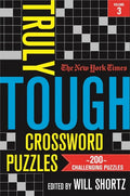 The New York Times Truly Tough Crossword Puzzles, Volume 3: 200 Challenging Puzzles - Paperback