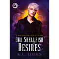 Our Shellfish Desires: Volume 6 - Paperback