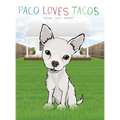 Paco Loves Tacos - Hardcover