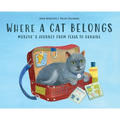 Where a Cat Belongs: Murzyk's Journey from Texas to Ukraine - Hardcover
