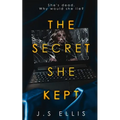 The Secret She Kept: She's dead. Why would she lie? - Paperback
