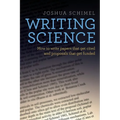 Writing Science: How to Write Papers That Get Cited and Proposals That Get Funded - Paperback