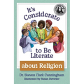It's Considerate to be Literate about Religion: Poetry and Prose about Religion, Conflict, and Peace in Our World - Hardcover