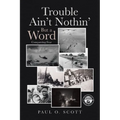 Trouble Ain't Nothin' But a Word: Conquering Fear - Paperback