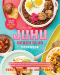 The Juhu Beach Club Cookbook: Indian Spice, Oakland Soul - Hardcover