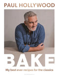 Bake: My Best Ever Recipes for the Classics - Hardcover