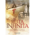 La Ruta Infinita (the Infinite Route - Spanish Edition) - Paperback