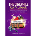 The Cinephile Catalogue: The Totally Interactive Movie Book for Movie Lovers - Volume 3: 2023-1990 - Paperback