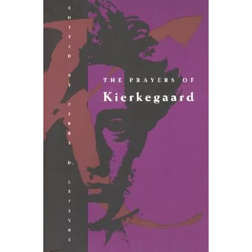 The Prayers of Kierkegaard - Paperback
