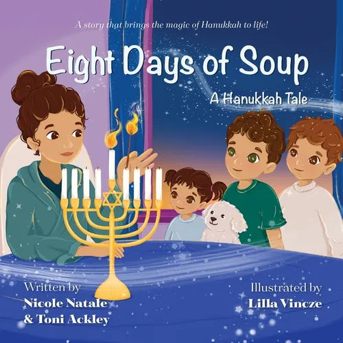Eight Days of Soup: A Hanukkah Tale - Paperback
