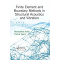 Finite Element and Boundary Methods in Structural Acoustics and Vibration - Paperback