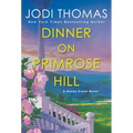 Dinner on Primrose Hill: A Heartwarming Texas Love Story - Paperback
