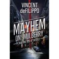 Mayhem on Mulberry: Book One: Rise of the East - Paperback