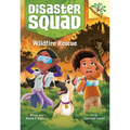 Wildfire Rescue: A Branches Book (Disaster Squad #1) - Hardcover
