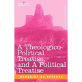 A Theologico-Political Treatise, and a Political Treatise - Hardcover