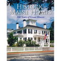 Historic Maine Homes: 300 Years of Great Houses - Paperback