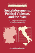 Social Movements, Political Violence, and the State: A Comparative Analysis of Italy and Germany - Paperback