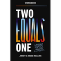 Two Equals One Workbook: A Marriage Equation for Love, Laughter, and Longevity - Paperback