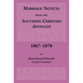 Marriage Notices from the Southern Christian Advocate, 1867-1878 - Paperback