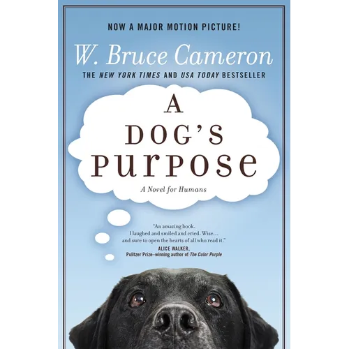 A Dog's Purpose: A Novel for Humans - Paperback